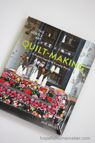 The Gentlel Art of Quilt-Making by Jane Brocket